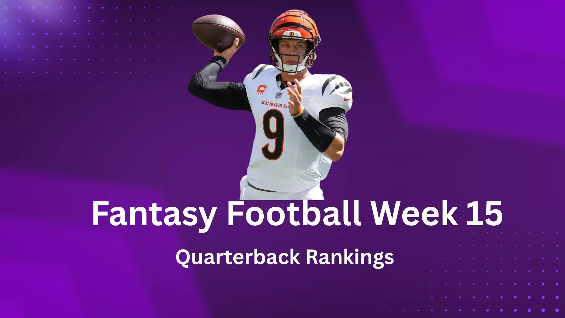 Fantasy Football Week 15 Quarterback Rankings
