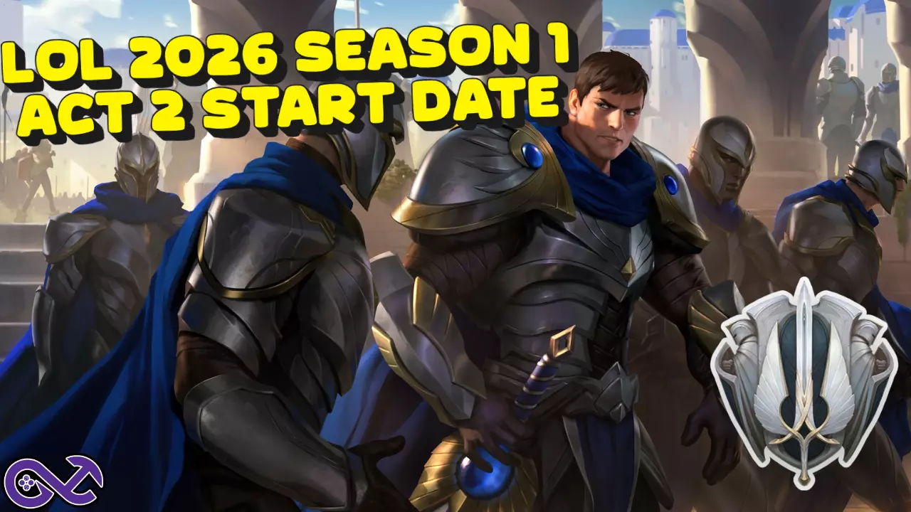 LoL 2026 Season 1 Act 2 Start Date